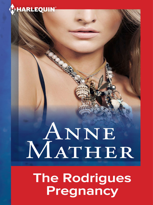 Title details for The Rodrigues Pregnancy by Anne Mather - Available